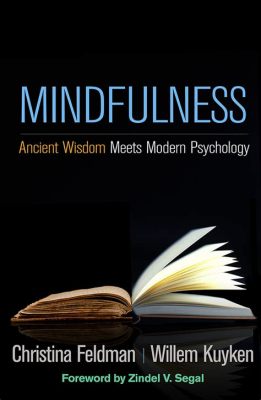  Creating Mindfulness -  A Journey Through Ancient Wisdom and Modern Insights